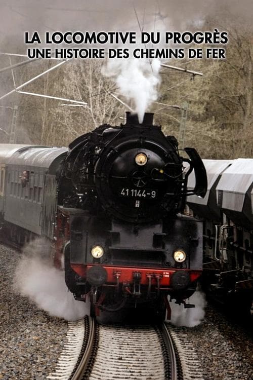Die Eisenbahn – Motor des Fortschritts poster