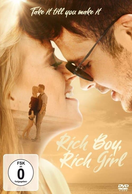 Rich Boy, Rich Girl - Fake it till you make it poster