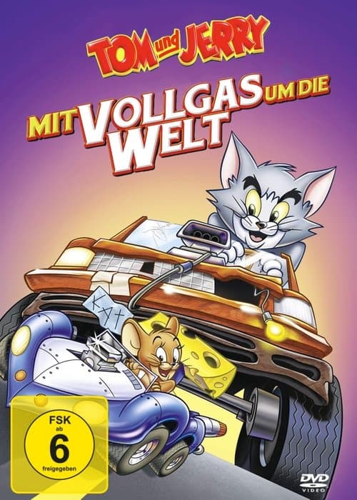Tom & Jerry - Mit Vollgas um die Welt poster