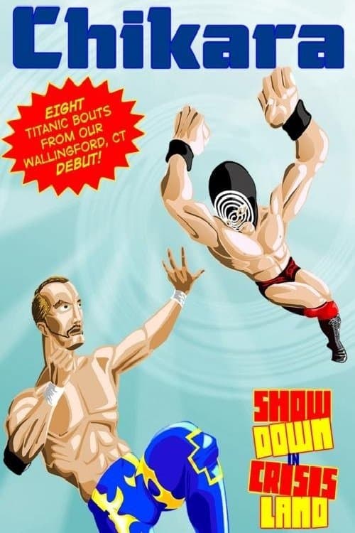 Chikara: Showdown in CrisisLand poster