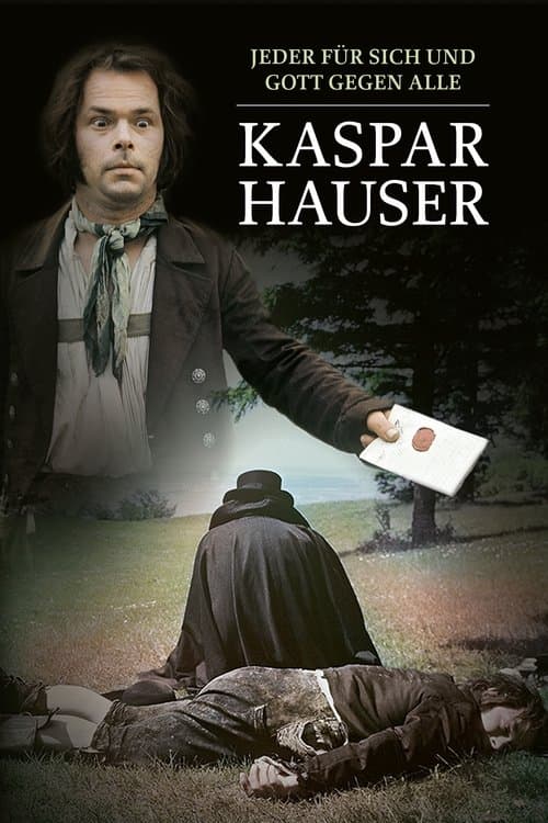 Kaspar Hauser - Jeder für sich und Gott gegen alle poster