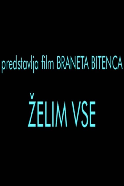 Želim vse poster