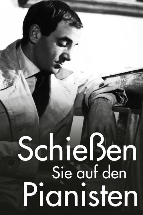 Schießen Sie auf den Pianisten poster