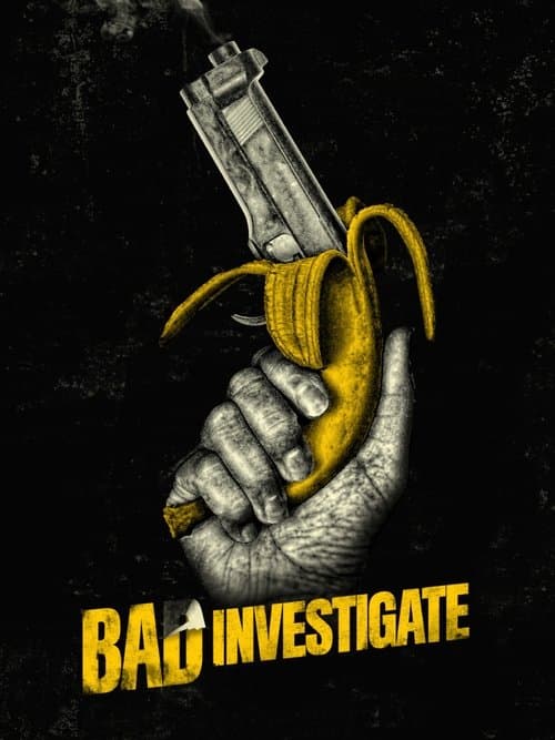 Bad Investigate poster