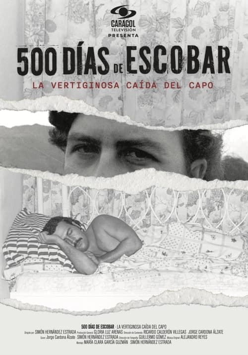 500 Días de Escobar: la vertiginosa caída del capo poster