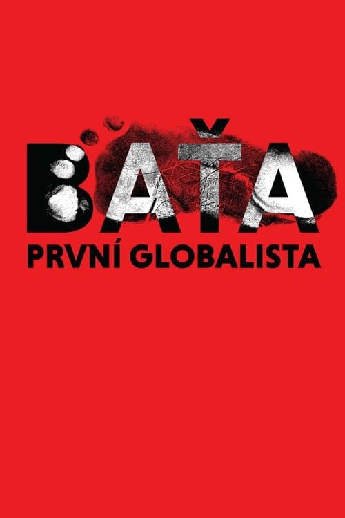 Baťa, první globalista poster