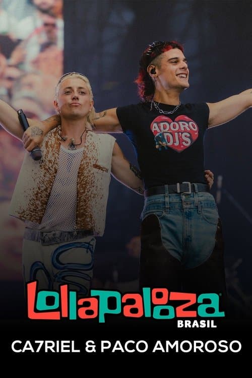 Ca7riel & Paco Amoroso: Lollapalooza Brasil 2025 poster