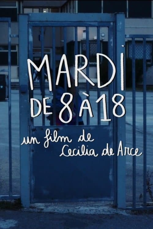 Mardi de 8 à 18 poster