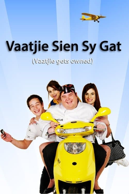 Vaatjie Sien Sy Gat poster