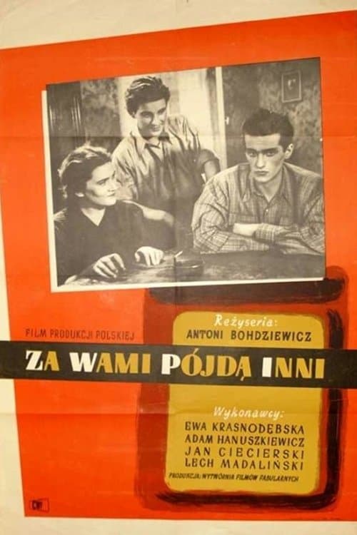 Za wami pójdą inni... poster