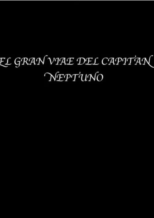 El gran viaje del capitán Neptuno poster