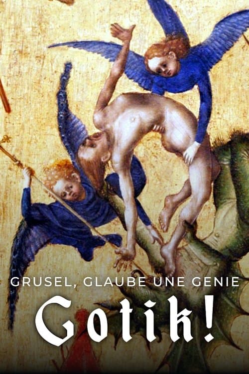 Grusel, Glaube und Genie – Gotik! poster
