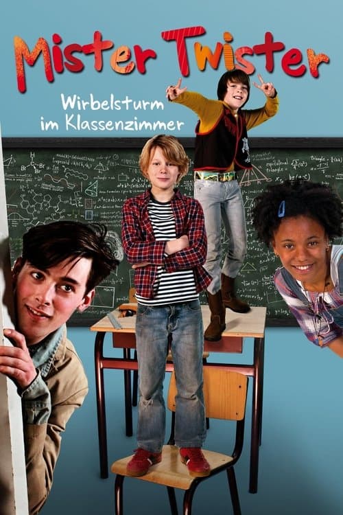 Mister Twister - Wirbelsturm im Klassenzimmer poster