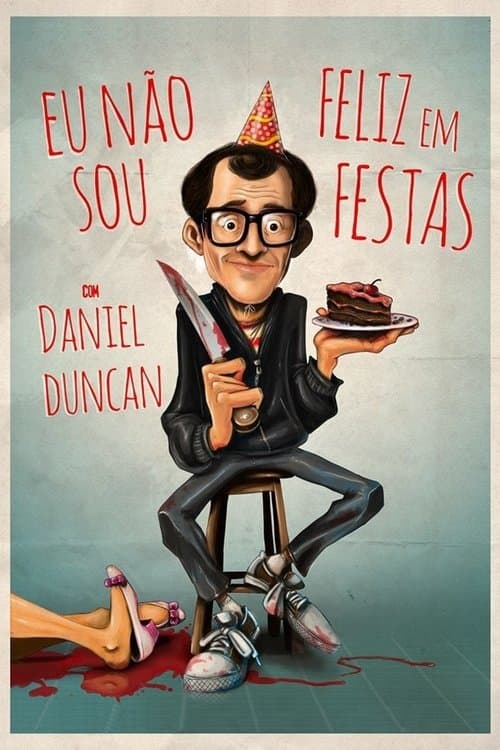 Eu Não Sou Feliz Em Festas poster