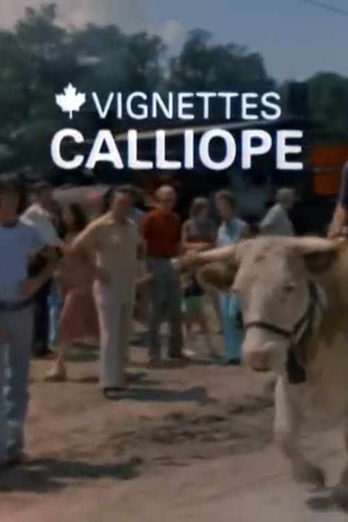 Canada Vignettes: Calliope poster