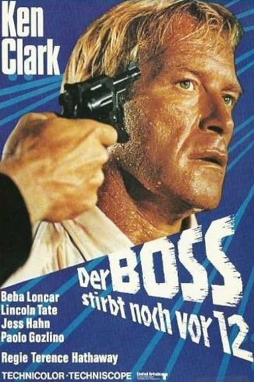 Der Boß stirbt noch vor 12 poster