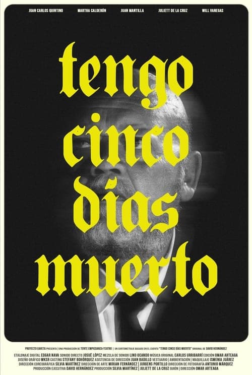 Tengo Cinco Días Muerto poster