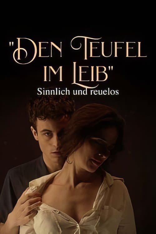 Den Teufel im Leib - Sinnlich und reuelos poster