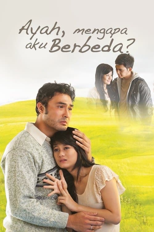 Ayah, Mengapa Aku Berbeda? poster