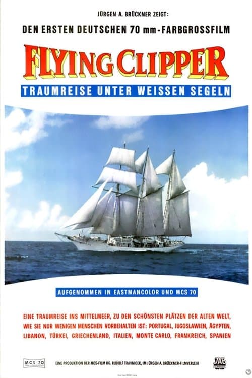 Flying Clipper - Traumreise unter weißen Segeln poster