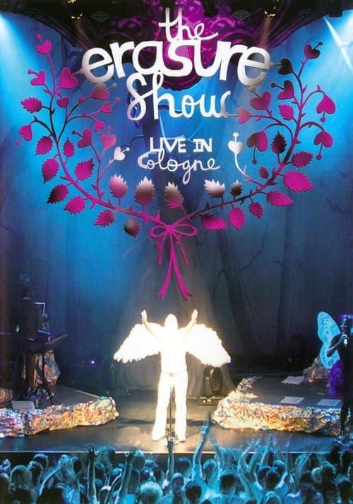 Erasure: The Erasure Show - Live in Cologne poster