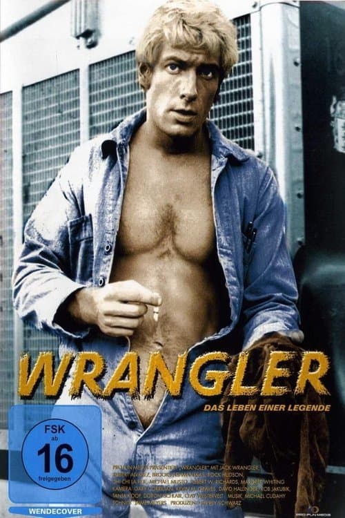 Wrangler - Das Leben einer Legende poster