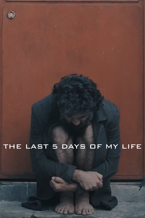 Hayatımın Son 5 Günü poster