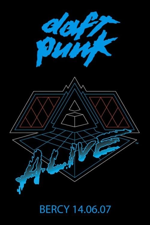 Daft Punk: Alive 2007 - Bercy poster