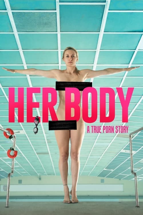 Her Body - A True Porn Story poster