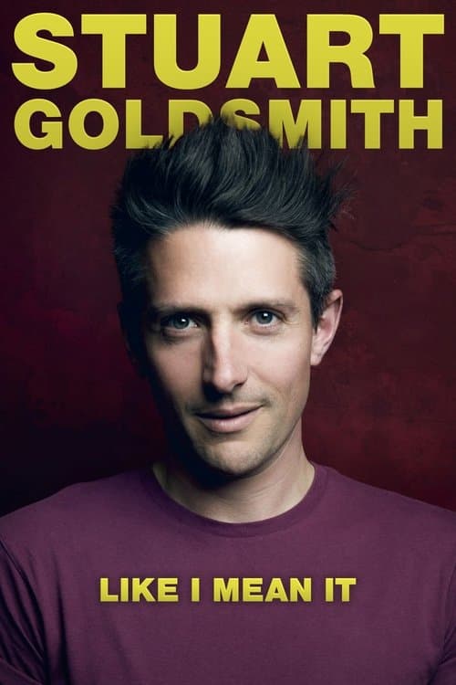 Stuart Goldsmith: Like I Mean It poster