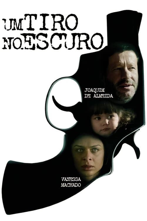 Um Tiro no Escuro poster