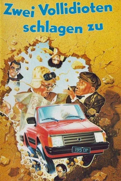 Zwei Vollidioten schlagen zu poster