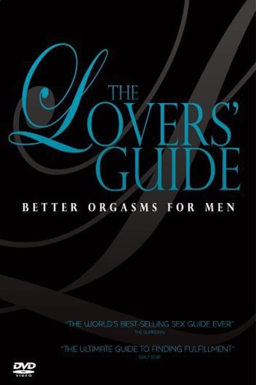 The Lovers' Guide: Better Orgasms for Men poster