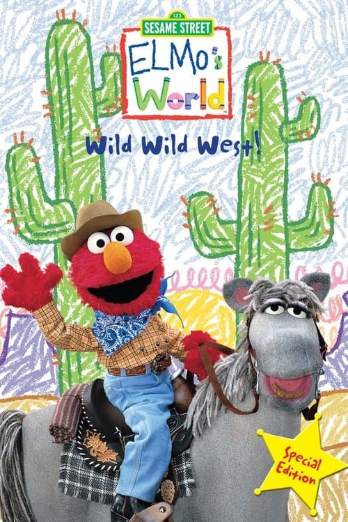 Sesame Street: Elmo's World: Wild Wild West! poster