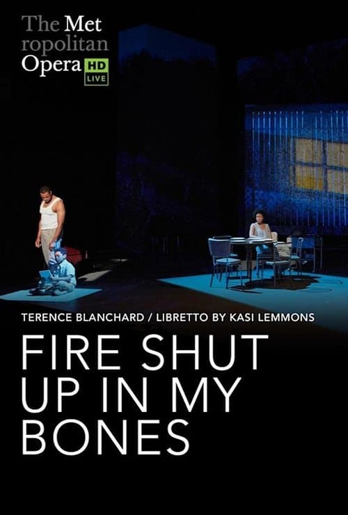 The Metropolitan Opera: Fire Shut Up in My Bones poster