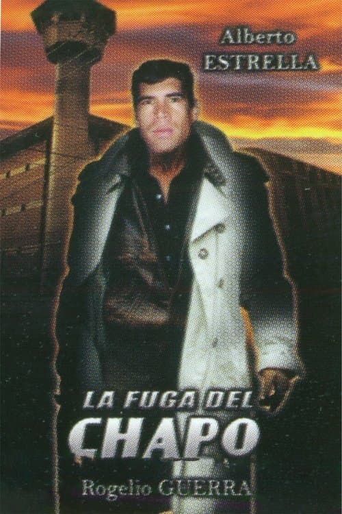 La Fuga del Chapo poster