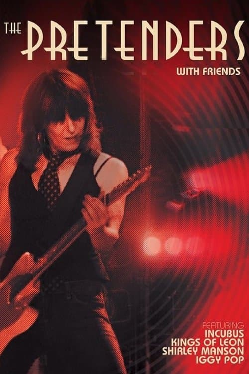 Pretenders and Friends - Live from Decades Rock Arena poster