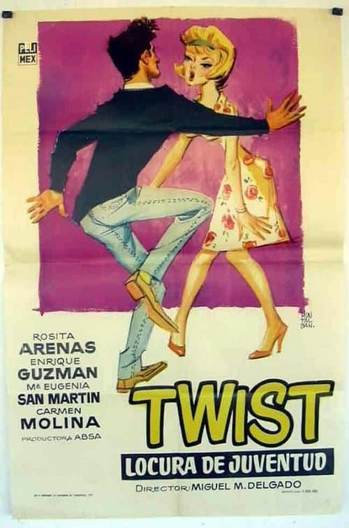 Twist: Locura de juventud poster
