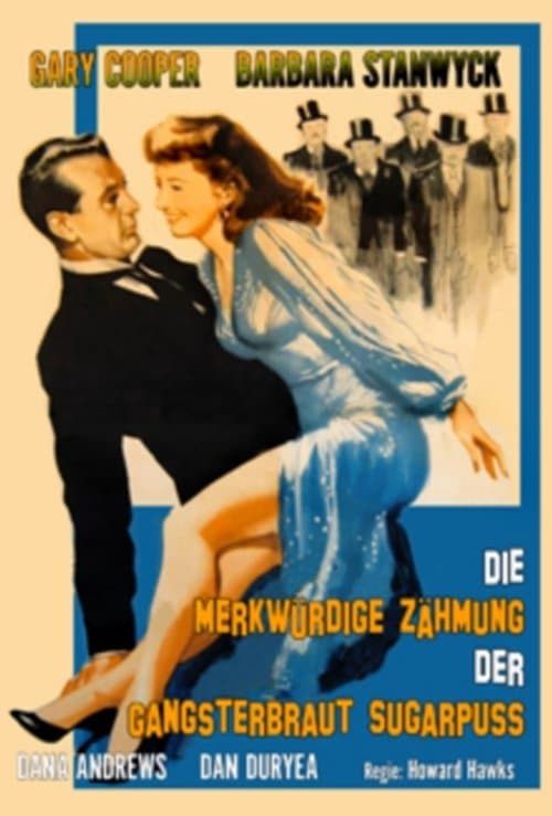 Die merkwürdige Zähmung der Gangsterbraut Sugarpuss poster