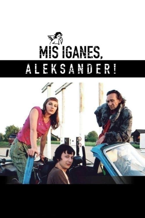 Mis iganes, Aleksander! poster