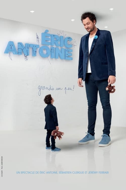 Eric Antoine - Grandis Un Peu ! poster