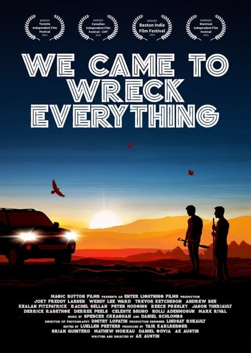 We Came To Wreck Everything poster