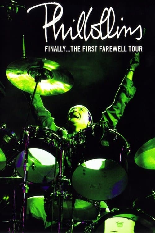 Phil Collins:  Finally... The First Farewell Tour poster