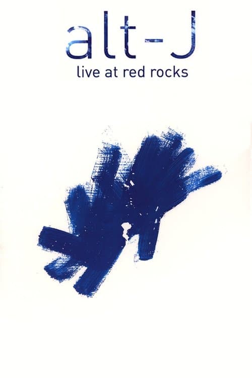 Alt-J: Live At Red Rocks poster