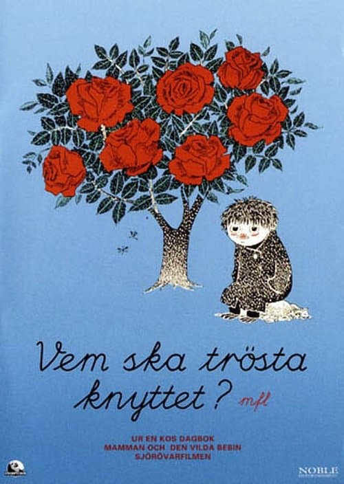 Vem ska trösta knyttet? poster