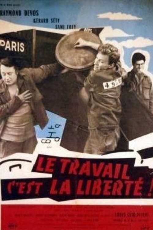 Le travail, c'est la liberté poster