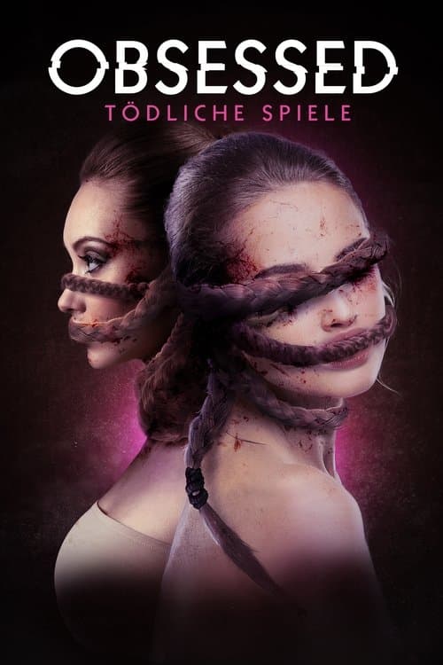 Obsessed - Tödliche Spiele poster