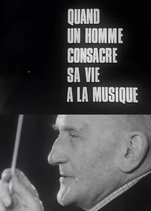 Les grandes répétitions: Quand un homme consacre sa vie à la musique poster