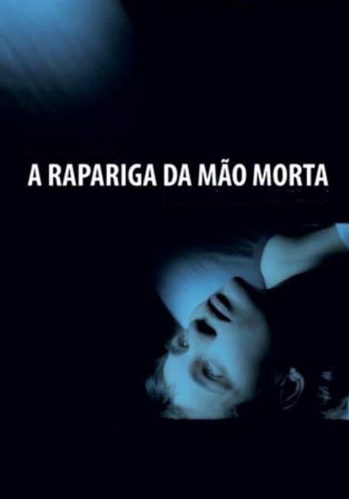A Rapariga da Mão Morta poster