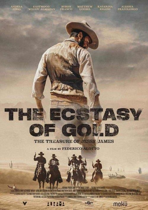 The Ecstasy of Gold: The Treasure of Jesse James poster